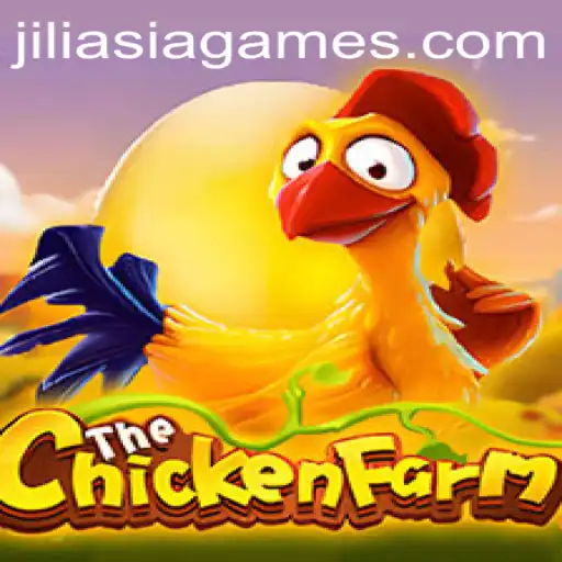 Discover the Unique World of ChickenFarm by JILIAsia