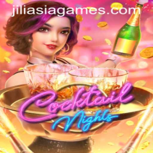 Discover the Exciting World of CocktailNights by JILIAsia