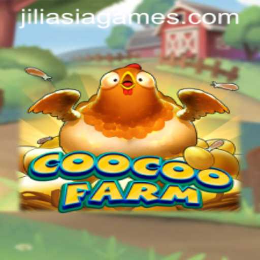 Exploring the Exciting World of CooCooFarm by JILIAsia: A Comprehensive Guide