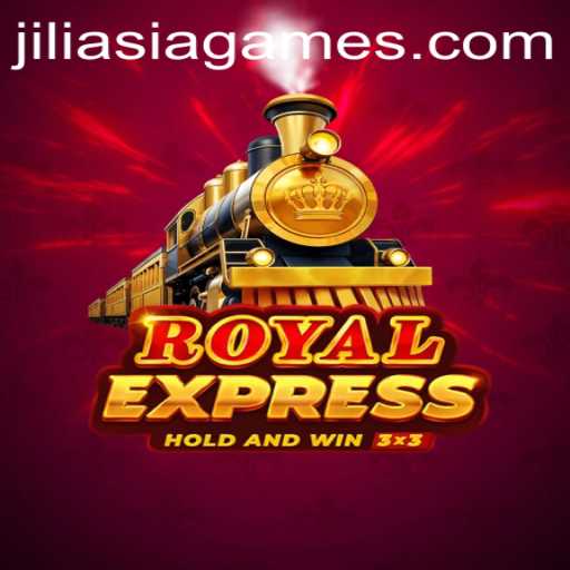Unveiling the Exciting World of RoyalExpress: A JILIAsia Creation