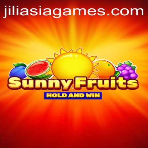 SunnyFruits: A Vibrant Adventure in the World of JILIAsia